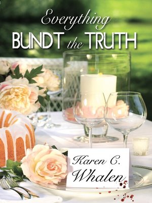 Everything Bundt the Truth - ebook